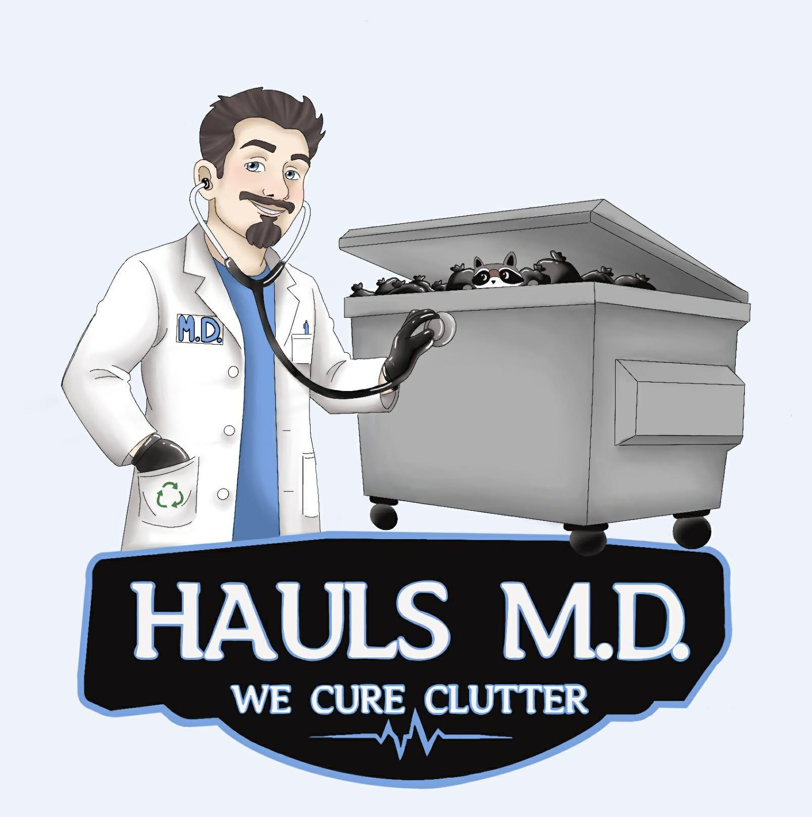 Hauls M.D. junk removal — a doctor holding a stethoscope to a dumpster. We cure clutter.